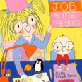 How Get a Job: By Me The Boss