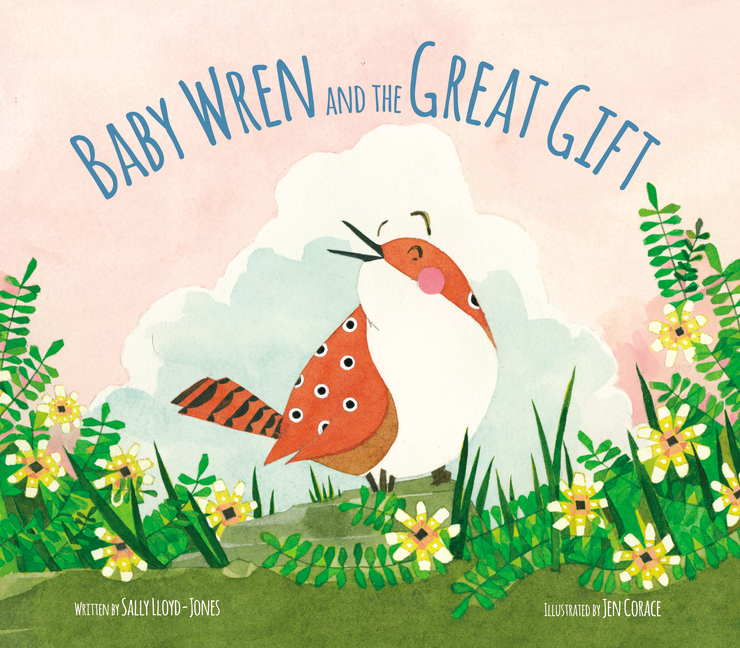 Baby Wren and the Great Gift by Sally Lloyd-Jones cover