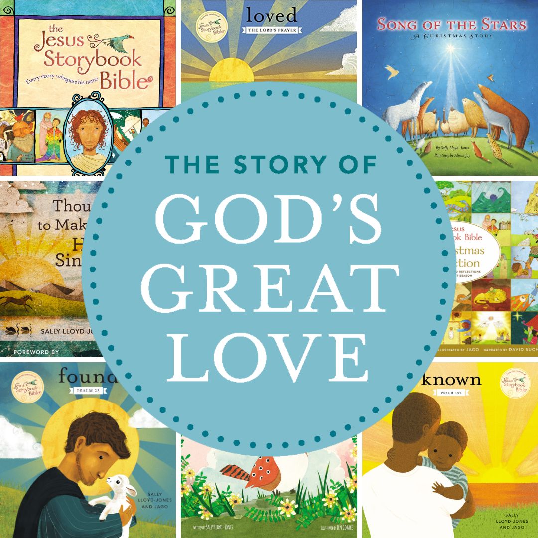The Story of God's Great Love by Sally Lloyd-Jones